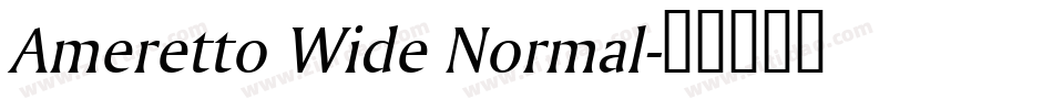 Ameretto Wide Normal字体转换